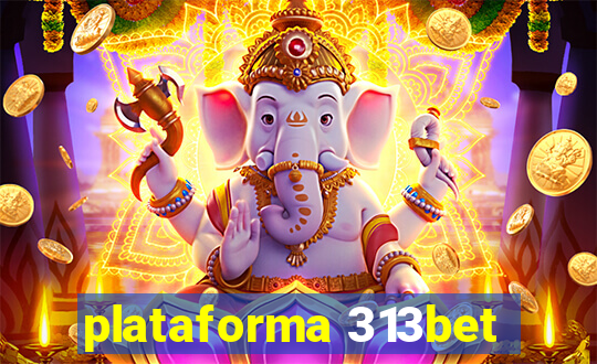 plataforma 313bet